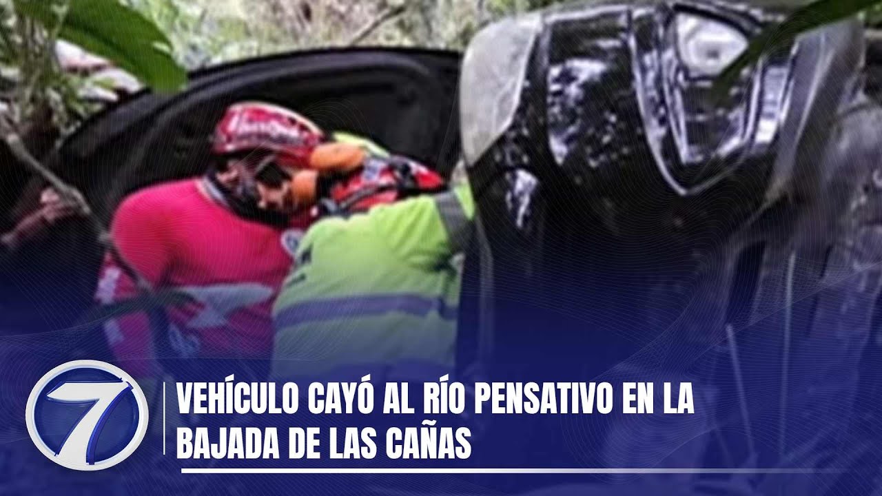 Vehículo cayó al río Pensativo en la bajada de Las Cañas
