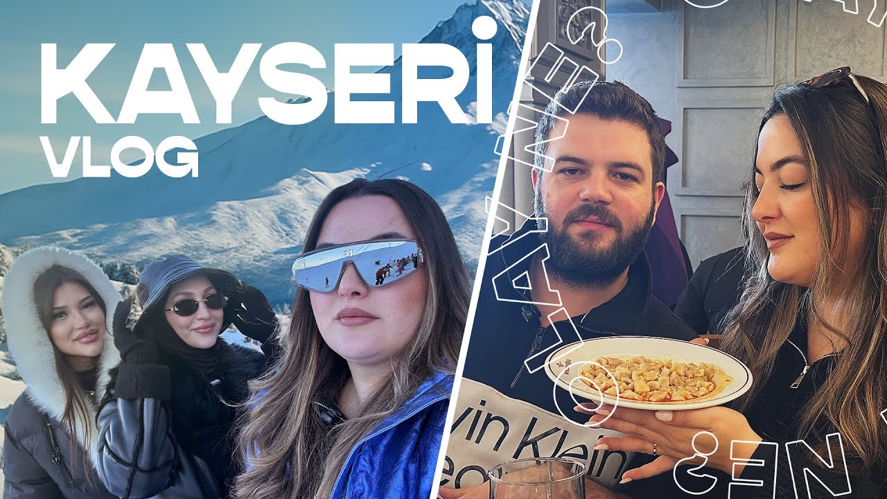 KAYSERİ'de YEDİK, ERCİYES'E ÇIKTIK! Vlog