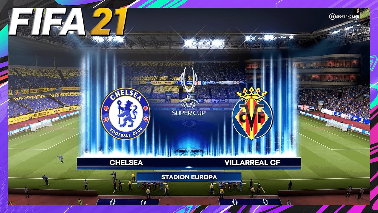 FIFA 21 | Chelsea vs. Villarreal | UEFA Super Cup | at Stadion Europa