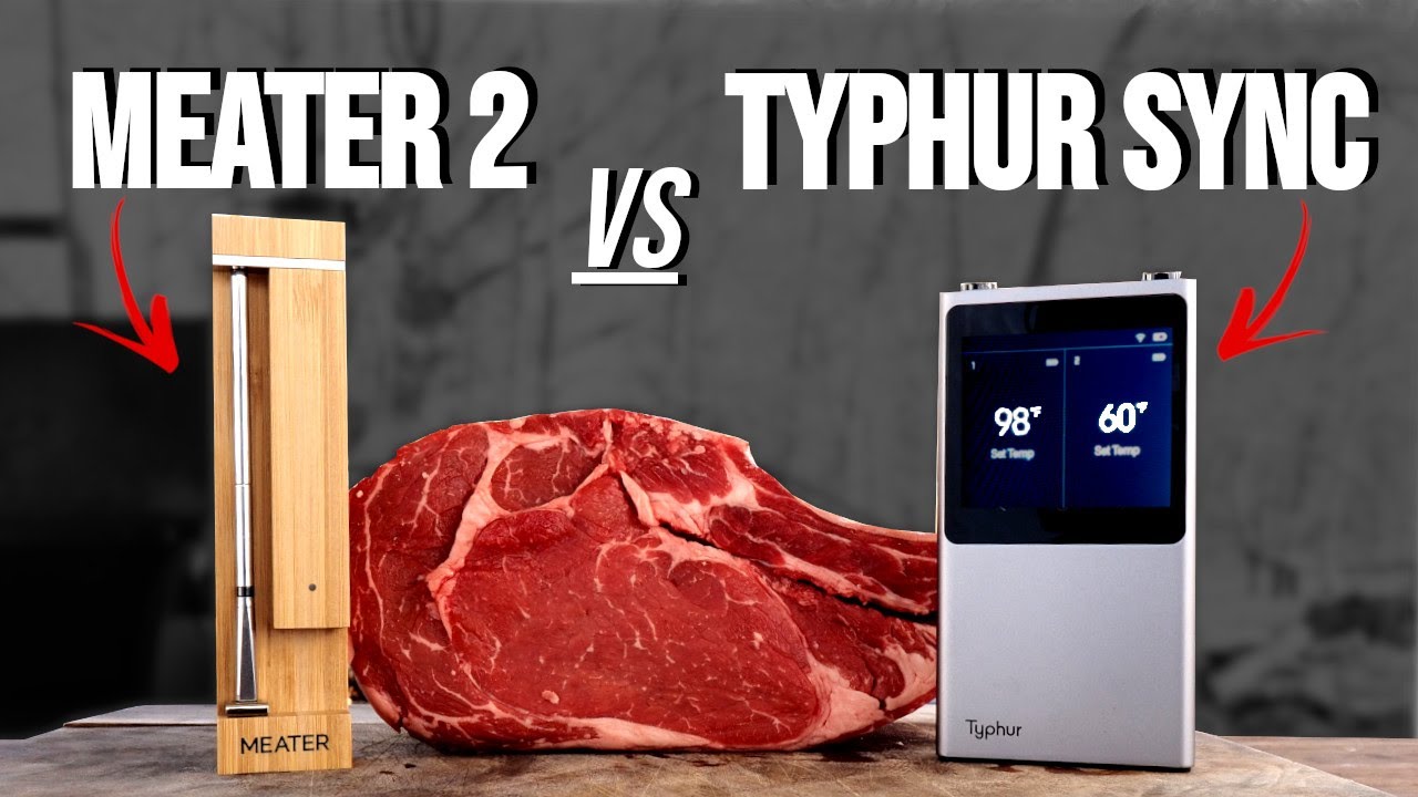 Какой лучше? Сравнение Typhur Sync и MEATER 2 Plus