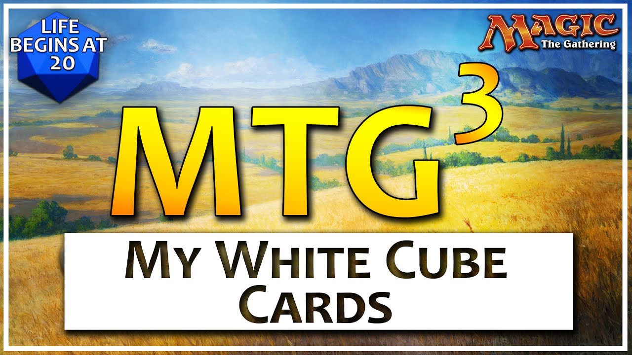 MTG Cubed: Episode 3 - White Cards in my Cube