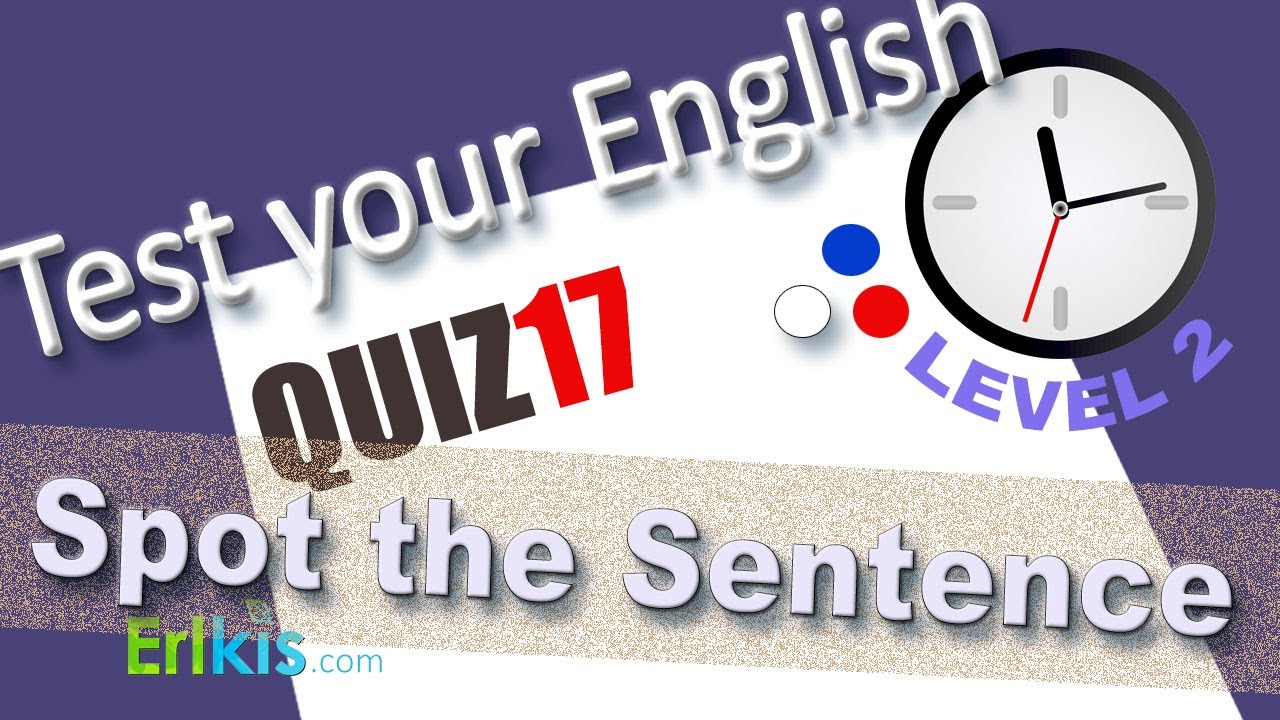 Choose the correct sentence. How well can you identify correct grammar?