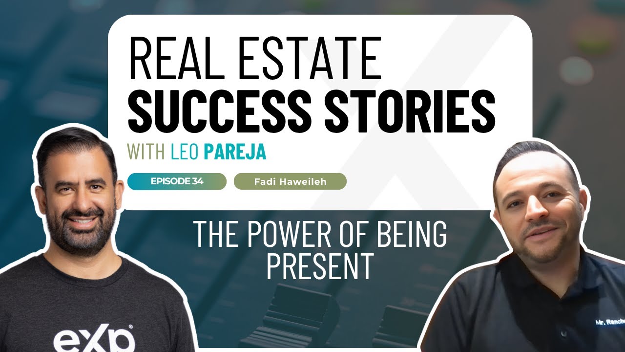 Real Estate Success Stories: The Power of Being Present - Interview with Fadi Haweileh
