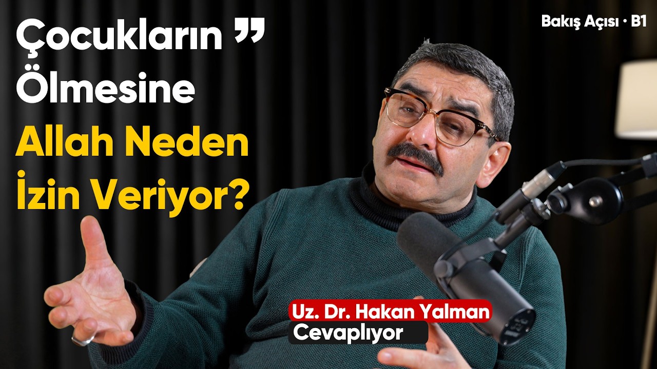 ''Allah Rızka Kefilse Neden Çocuklar Açlıktan Ölüyor?'' Dr. Hakan Yalman ile Bakış Açısı 1.Bölüm