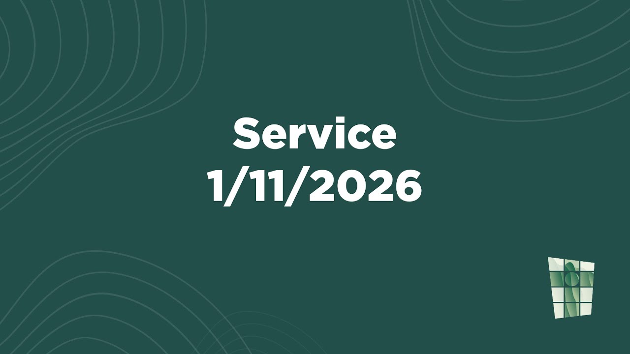 January 11th, 2026 | Sunday Service