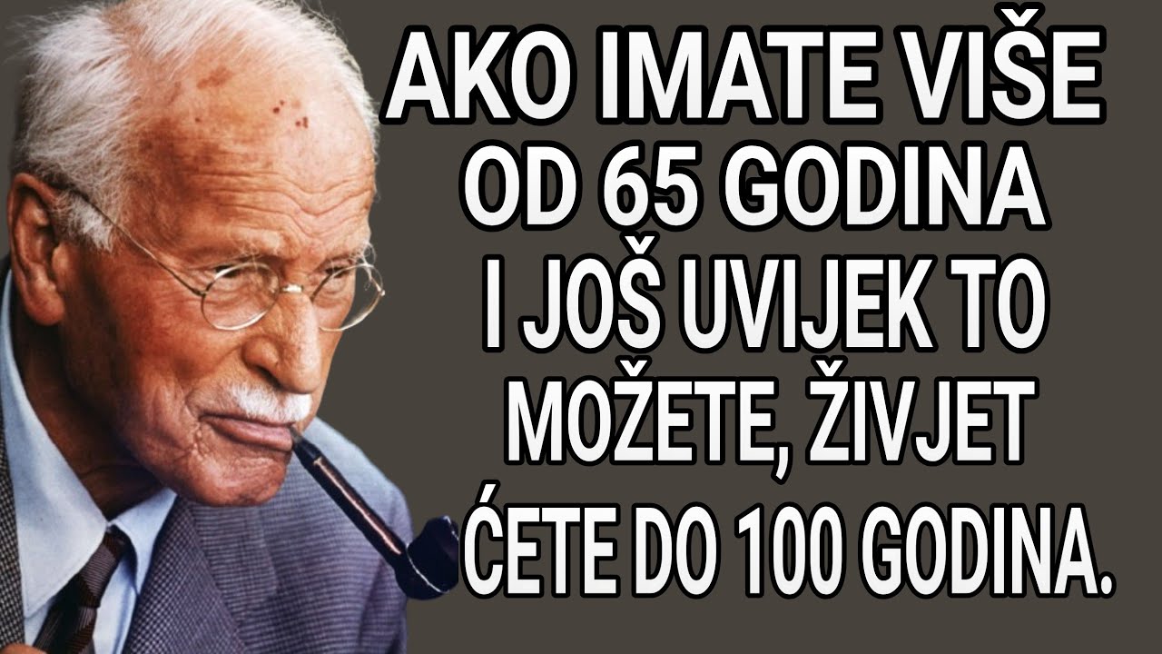 Ako nakon 65. godine jo&scaron; uvijek može&scaron; raditi ovih 8 stvari, zaista pobjeđuje&scaron; starost | Carl Jung
