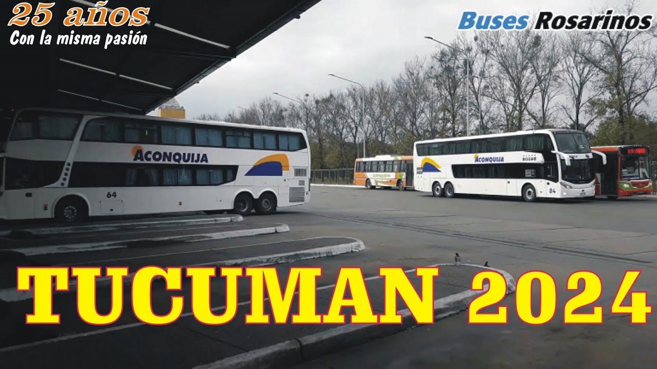 TUCUMAN 2024 - BUSES ROSARINOS ULTIMO VIDEO DEL 2025. FELICIDADES!!!!