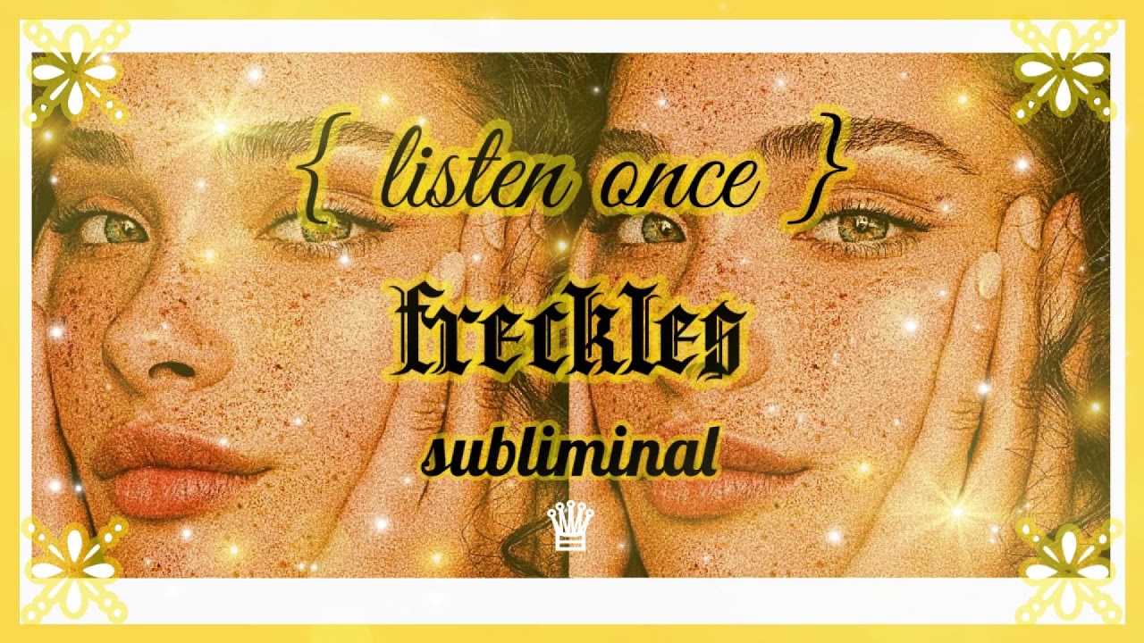 𝐅𝐑𝐄𝐂𝐊𝐋𝐄𝐃; get desired freckles subliminal ✧ 𝙡𝙞𝙨𝙩𝙚𝙣 𝙤𝙣𝙘𝙚, 𝙧𝙖𝙞𝙣 𝙫𝙚𝙧. •̩̩͙  𝒬𝒮