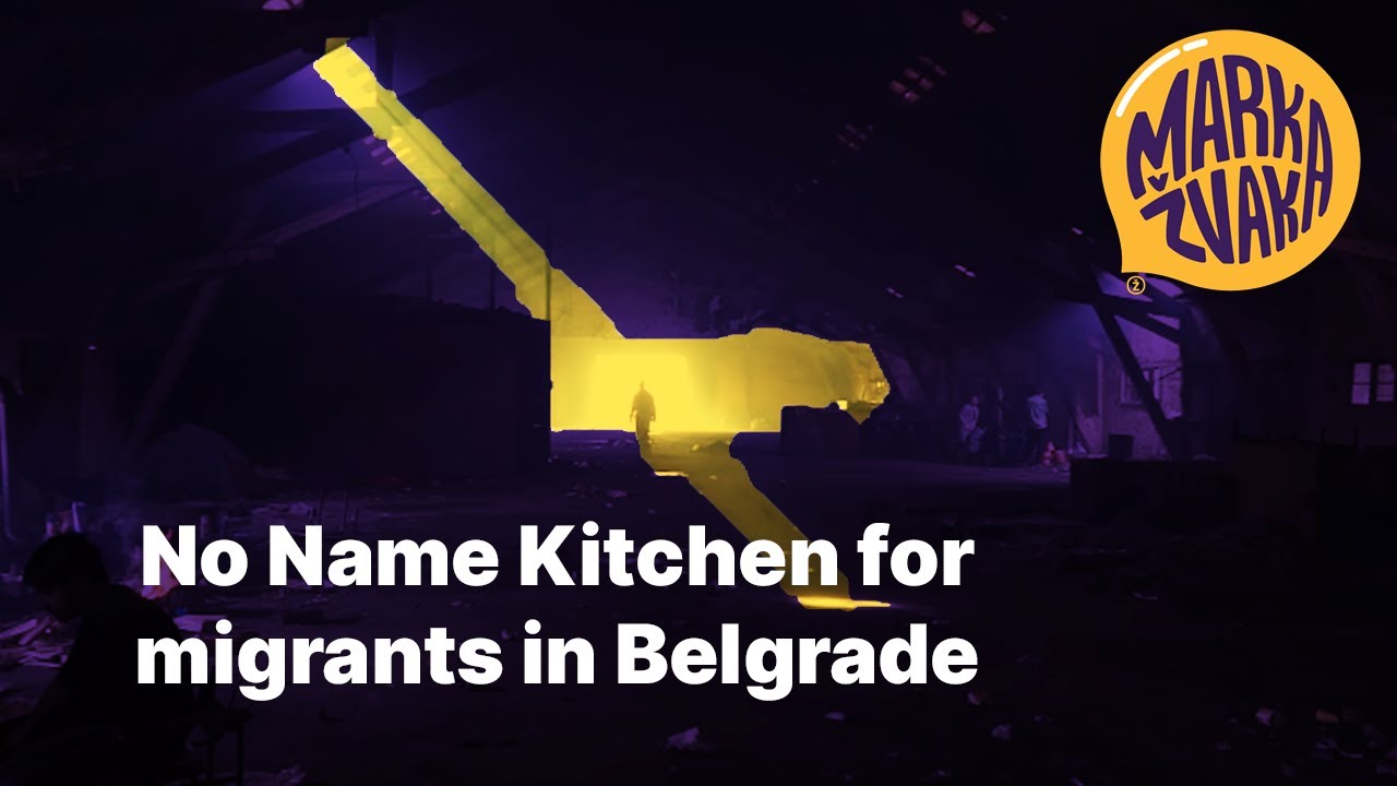 No Name Kitchen for migrants in Belgrade