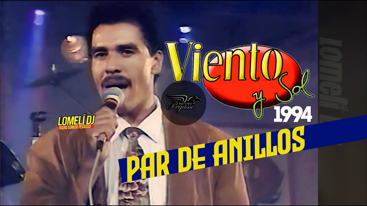 1995 - ESE PAR DE ANILLOS - VIENTO Y SOL - En Vivo - Abel Sandoval -