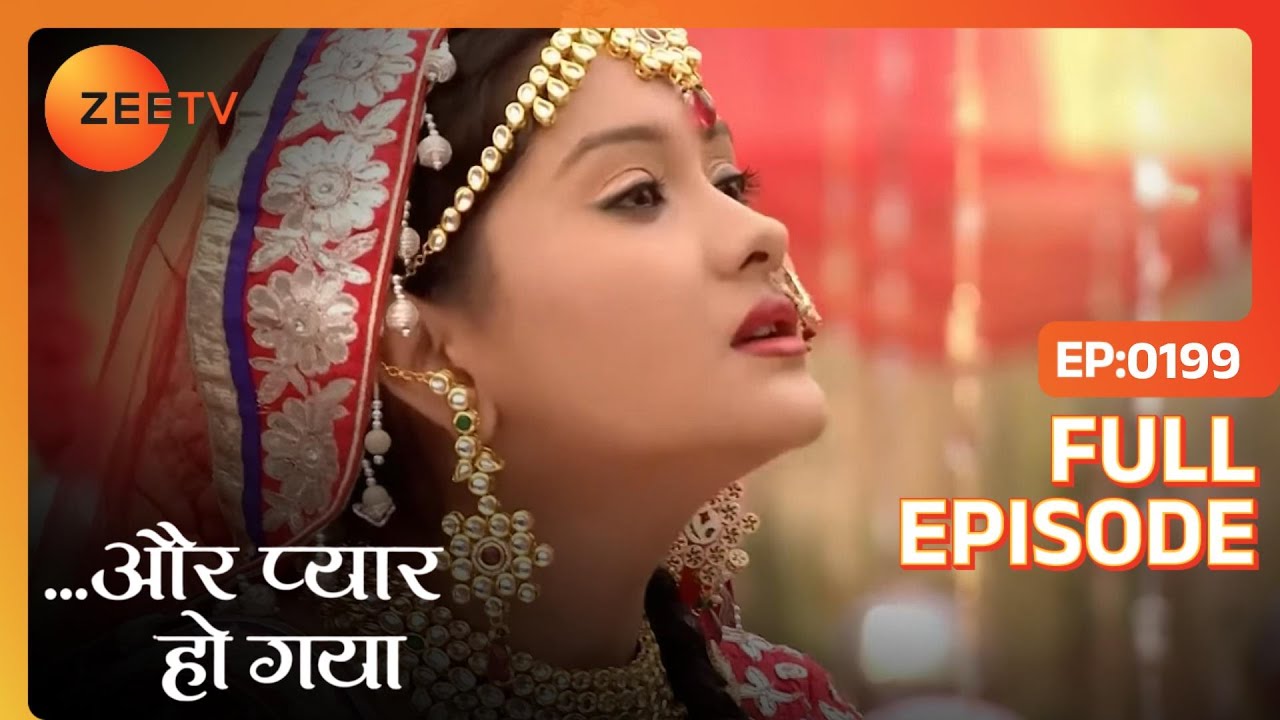 EP 199 - Aur Pyaar Ho Gaya - Индийское телешоу хинди - Же ТВ
