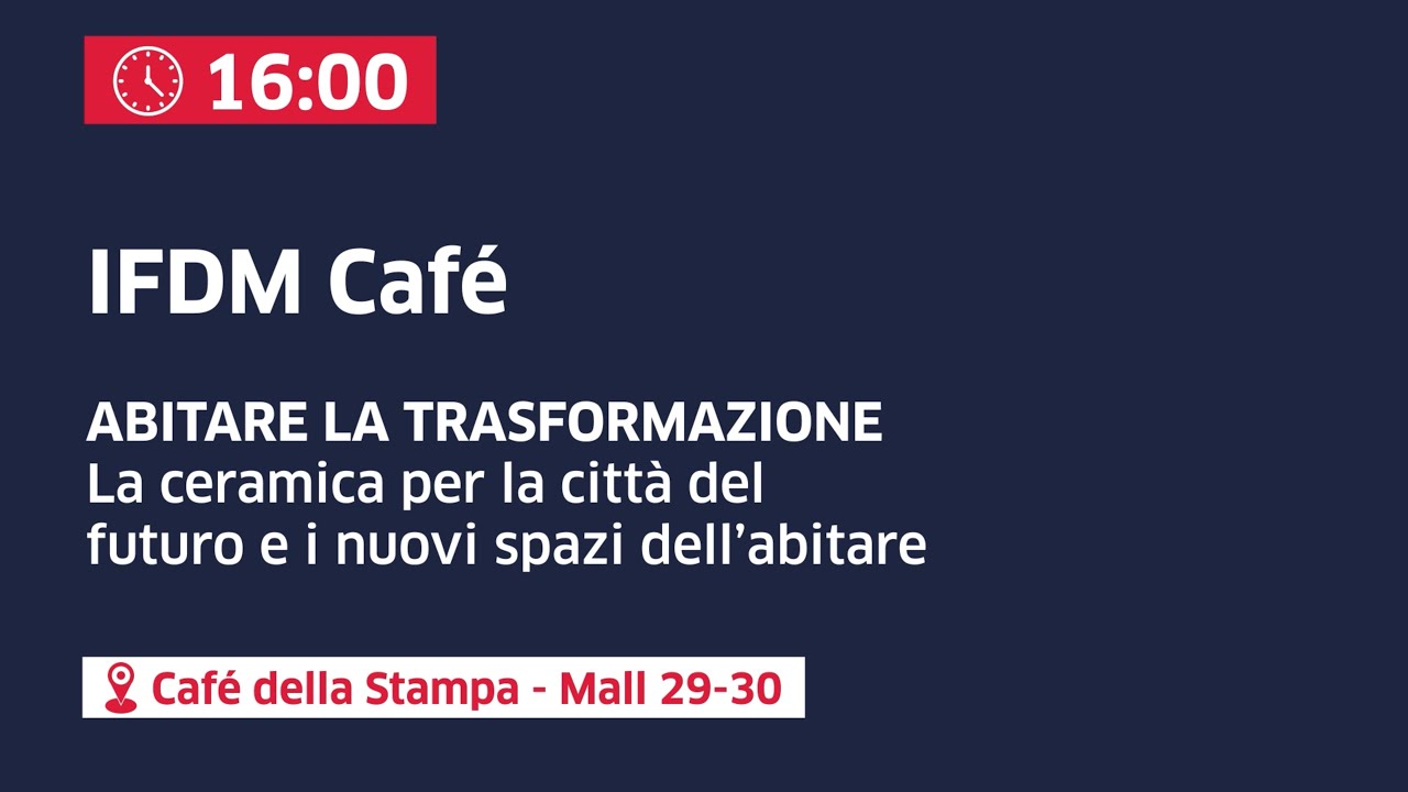 IFDM Café. La ceramica per la città del futuro e i nuovi spazi dell'abitare