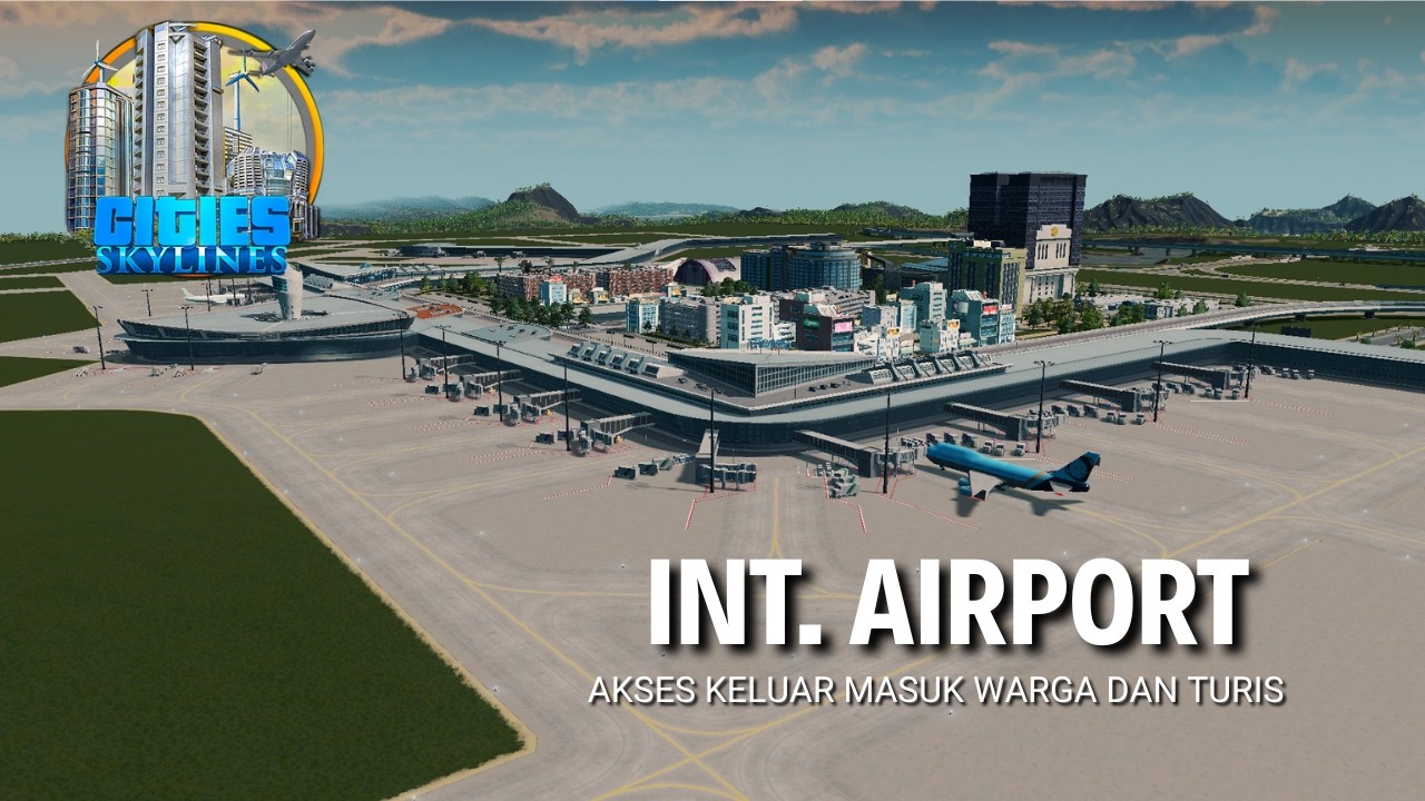 LIVE 🔴International Airport is Finished !!! | Season 3 Ep 20 #citiesskylinesindonesia