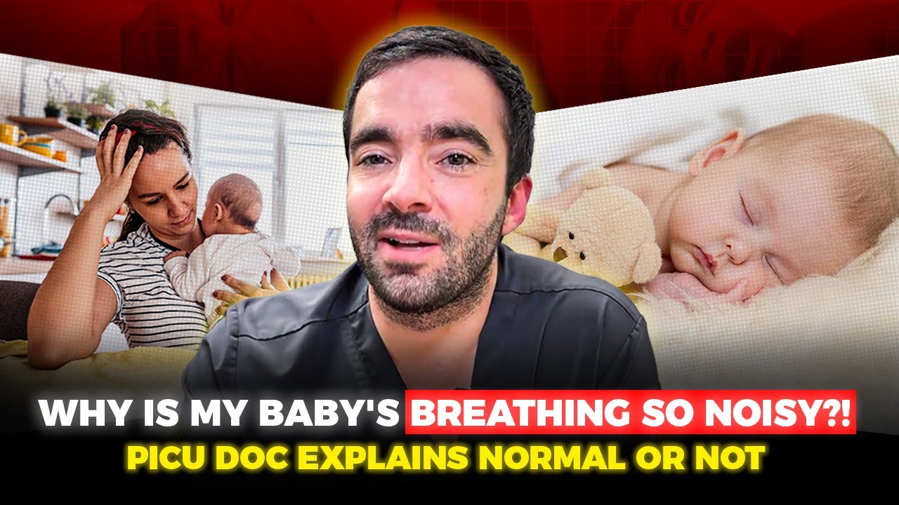 Is Your Baby’s Noisy Breathing Normal? When to Worry