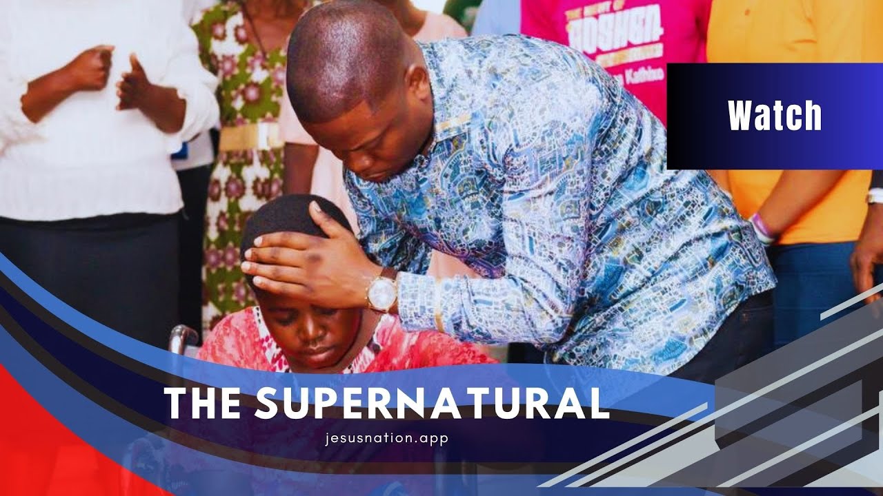 THE SUPERNATURAL | PROPHET SHEPHERD BUSHIRI