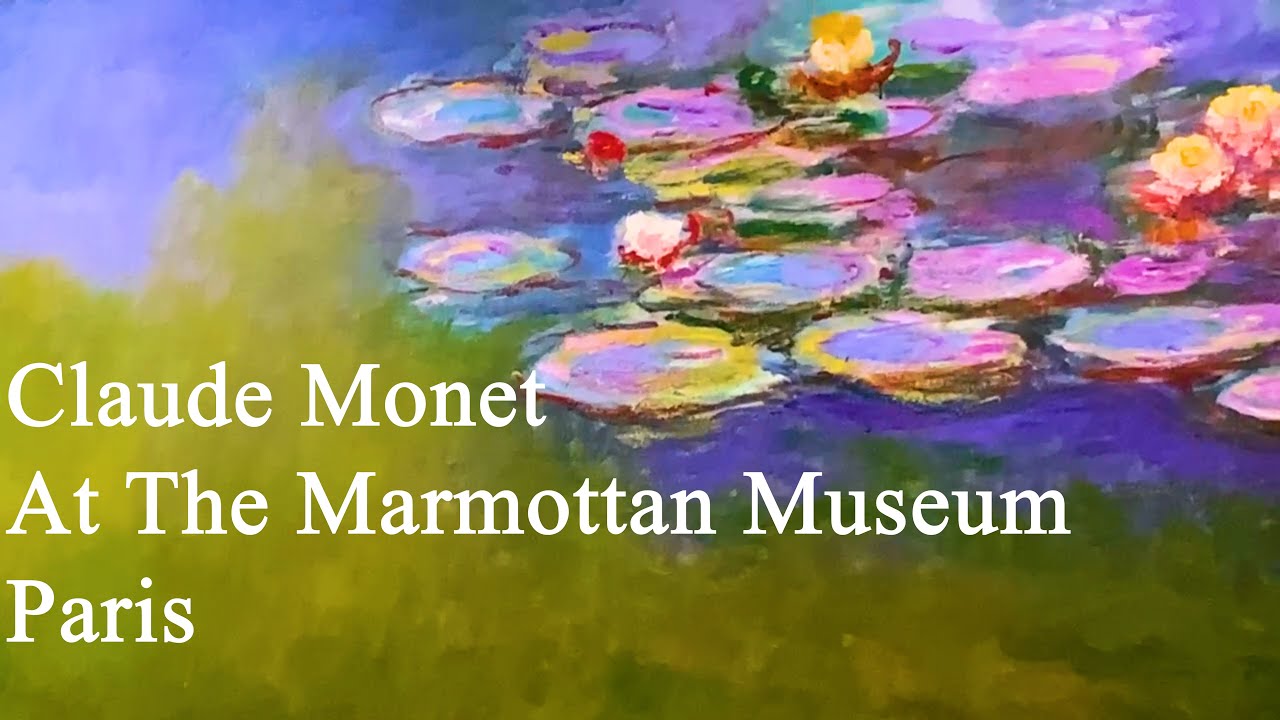 Claude Monet's largest collection at the Marmottan Museum in Paris