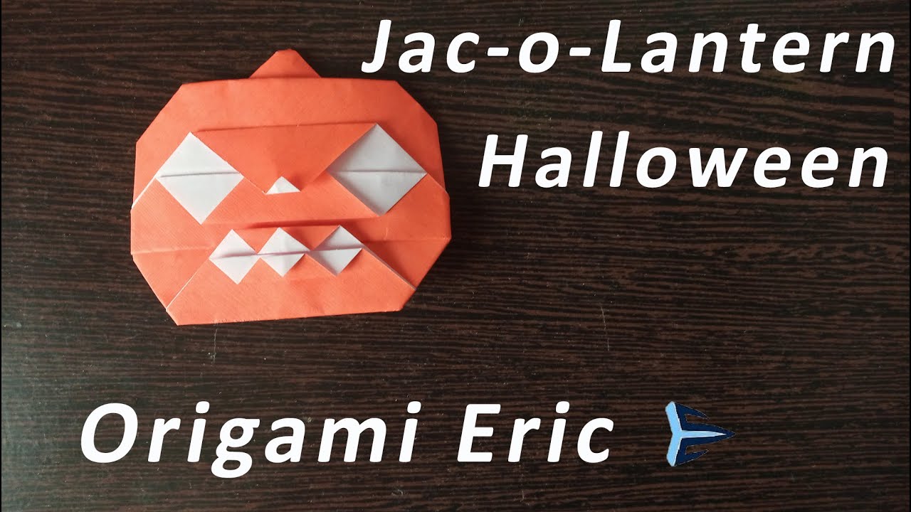 ORIGAMI JACK-O'-LANTERN  - HALLOWEEN ( Jeremy Shafer )