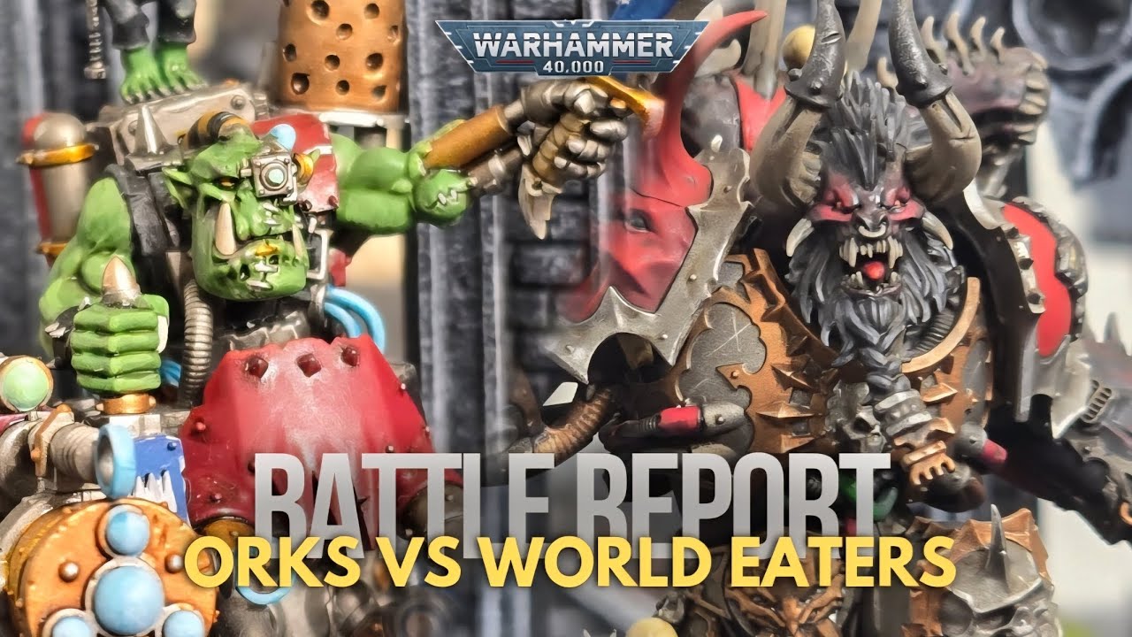 Orks vs world eaters 2000 points warhammer 40k battle report 10th edition