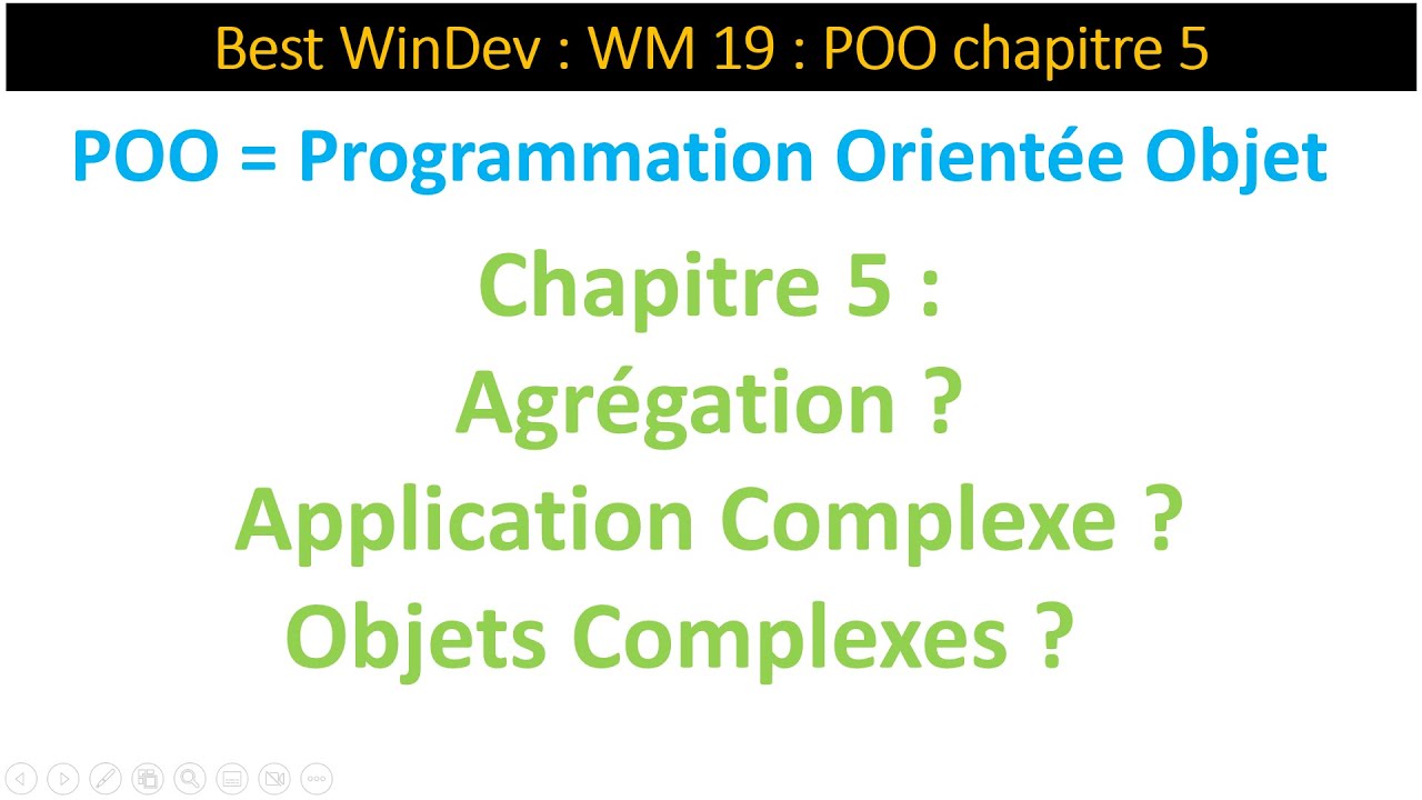Best WinDev WM19 chap. 05 : Agrégation / Composition