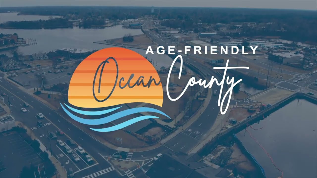 Age-Friendly Ocean County: Planning Today for a Community for All Ages