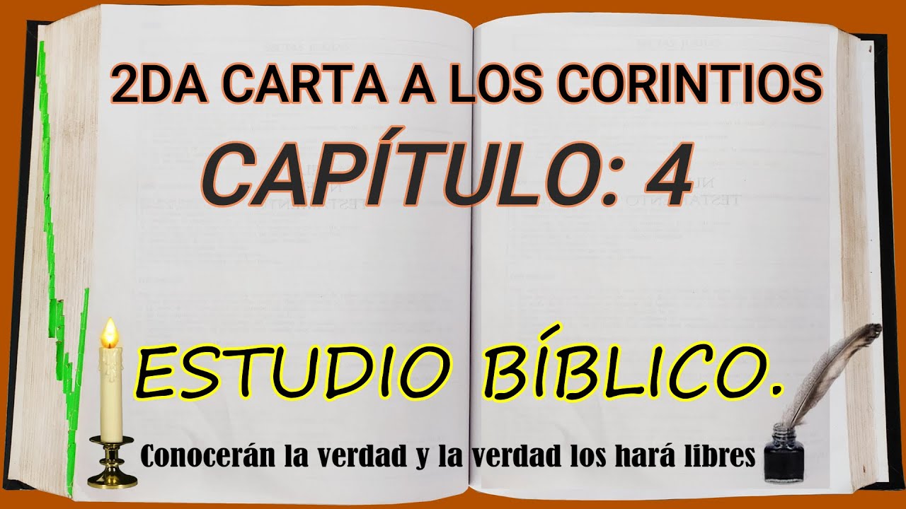 2DA CARTA A LOS CORINTIOS CAPITULO 4   ESTUDIO BIBLICO