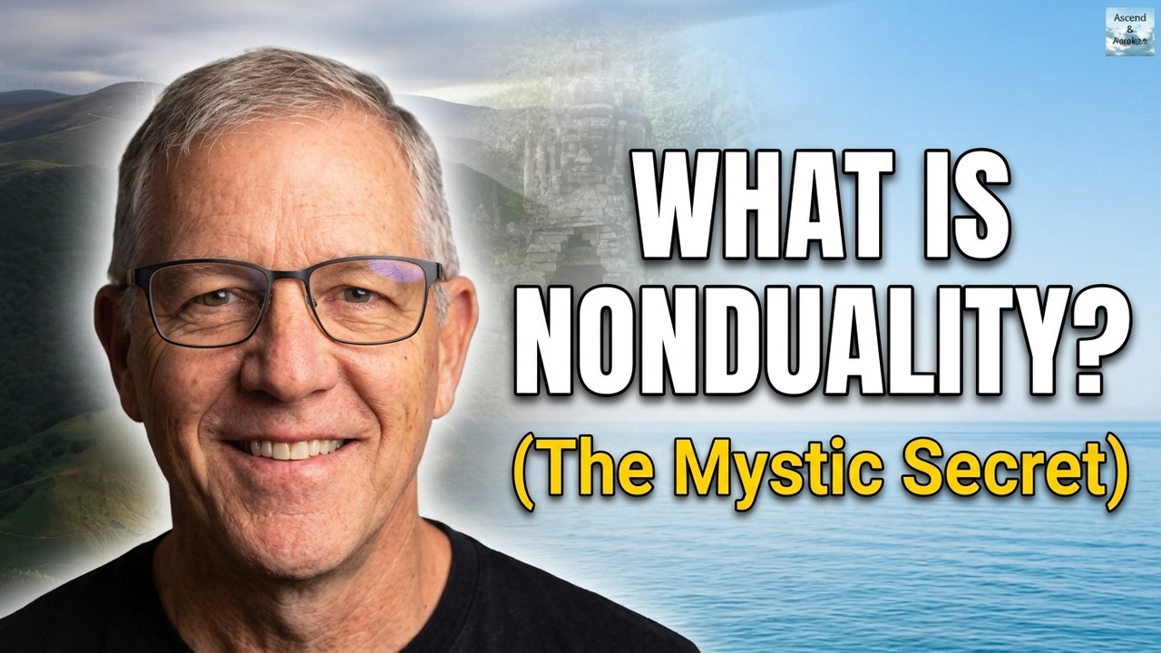 What Is Nonduality, and Why Does EVERY Mystic Talk About It?
