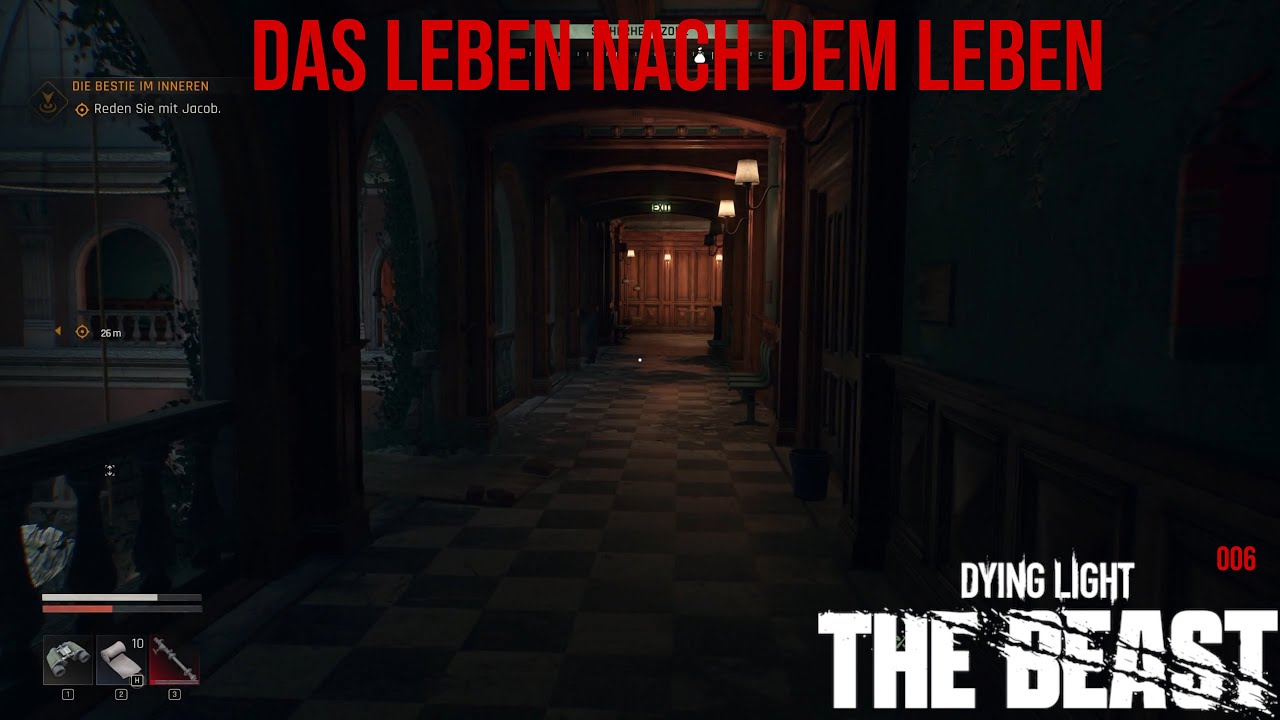 Dying Light  The Beast [GERMAN] [HD]  #006 Das Leben nach dem Leben