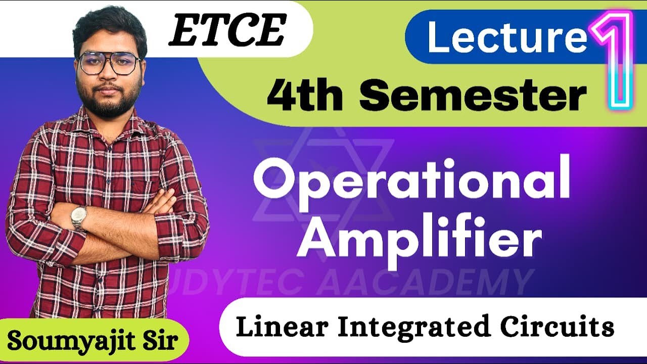 Unit 1 - Operational Amplifier | Linear Integrated Circuits | Diploma 4th Sem ETC/ECE