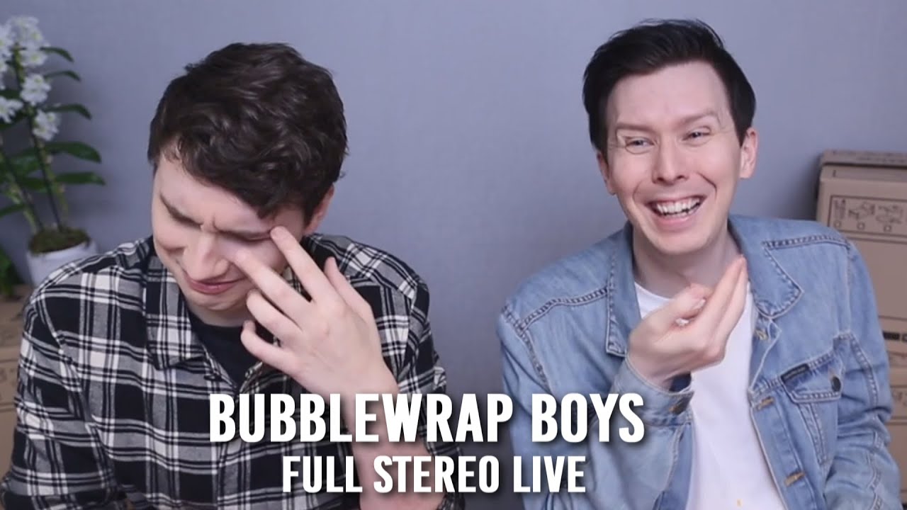 Dan & Phil - BUBBLEWRAP BOYS | Full Stereo Live (Audio w/Video!)