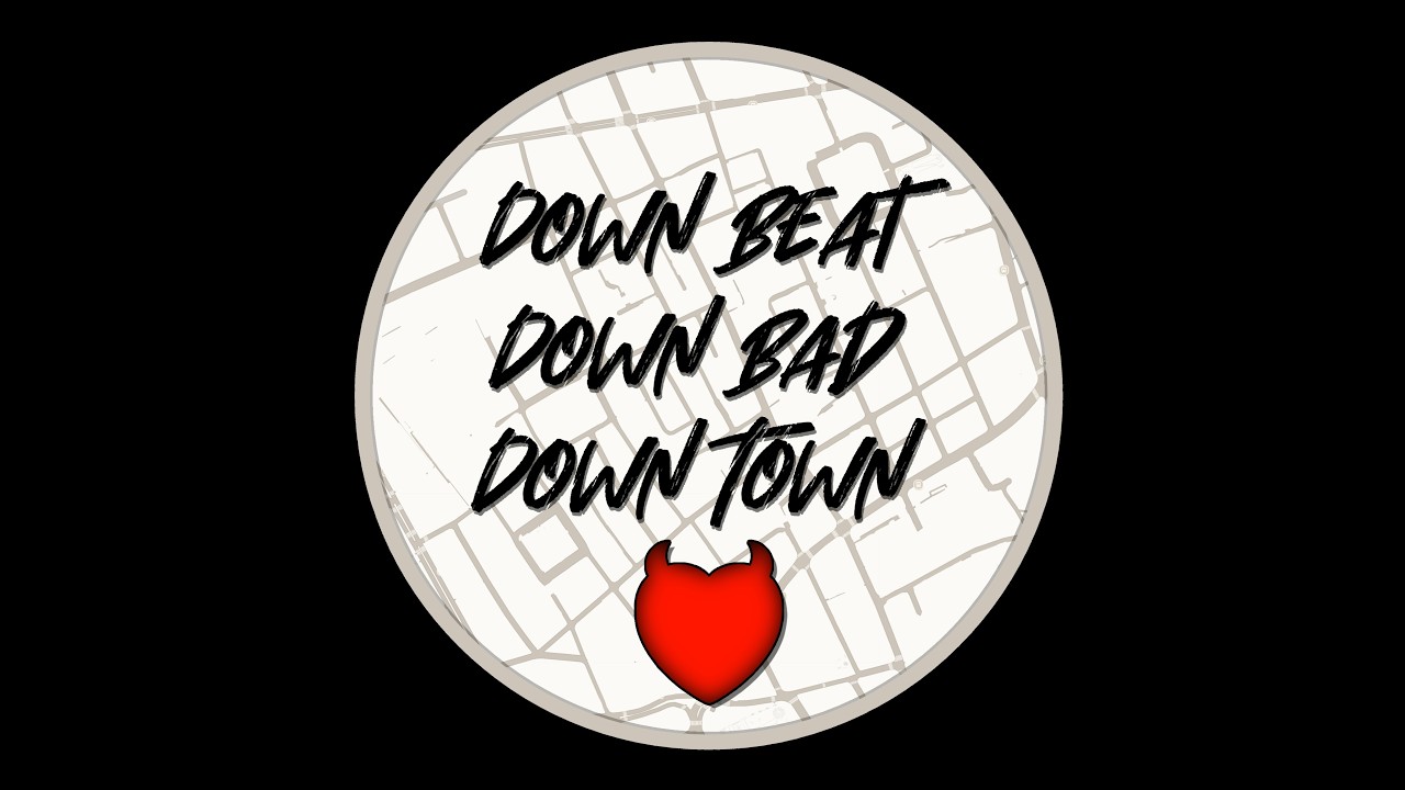 Down Beat Down Bad Down Town - Mix by FodderFella