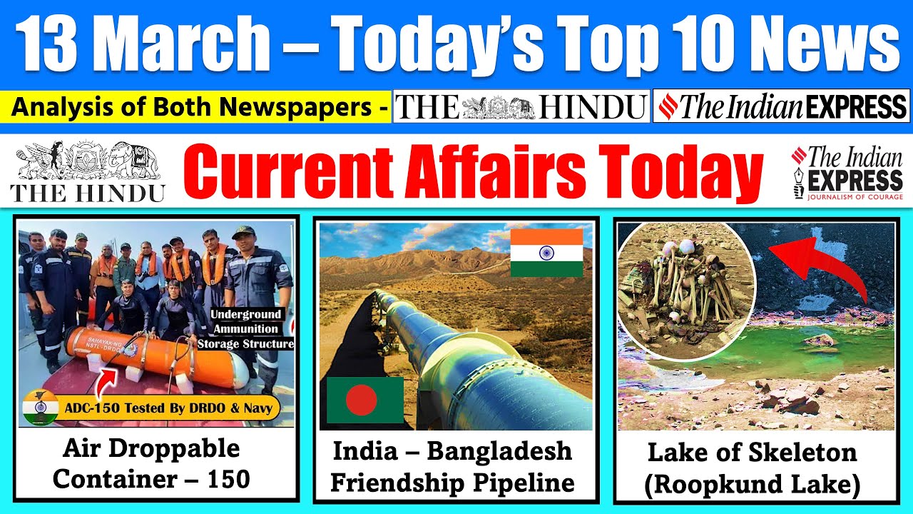 13 March 2026 Current Affairs Today | The Hindu News Analysis, Indian Express , PIB Analysis