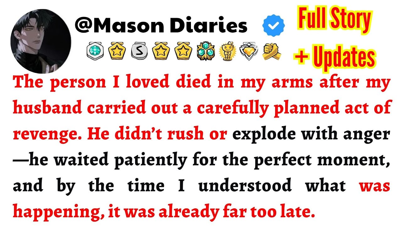 The person I loved died in my arms after my husband carried out a carefully planned act of revenge