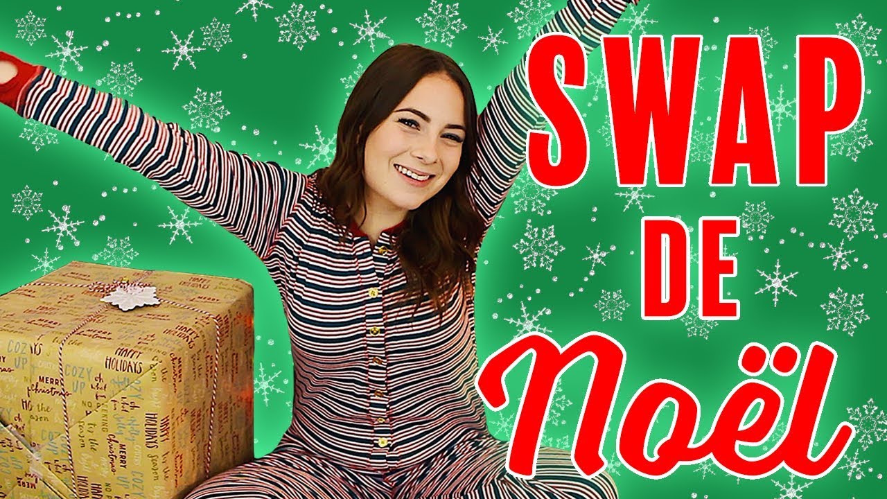 SWAP DE NOËL YOUTUBE BESTIES 2018 | Émilie Levesque