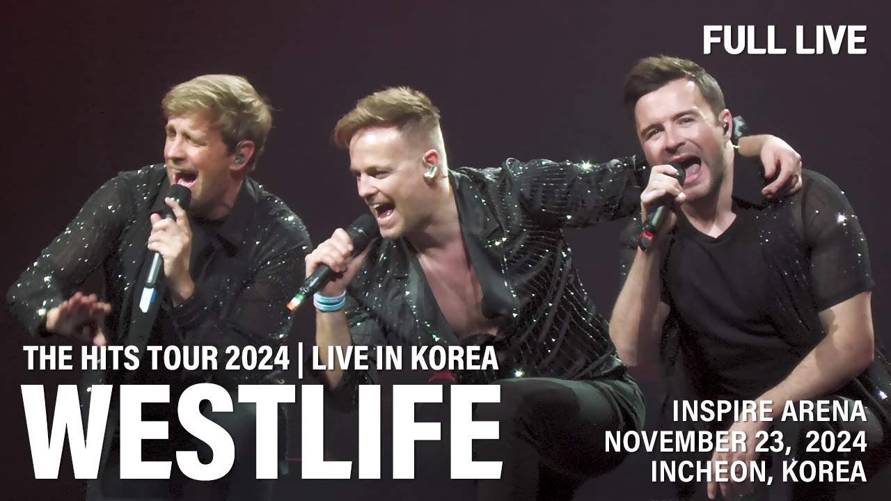 [20241123] Westlife - The Hits Tour 2024 in Korea | 웨스트라이프 내한 | 4K Stereo Full | INSPIRE CONCERT #2