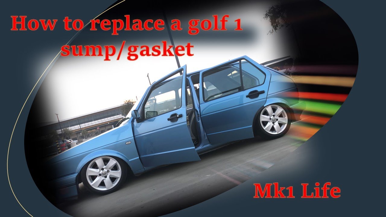 How to replace a Golf 1 sump gasket
