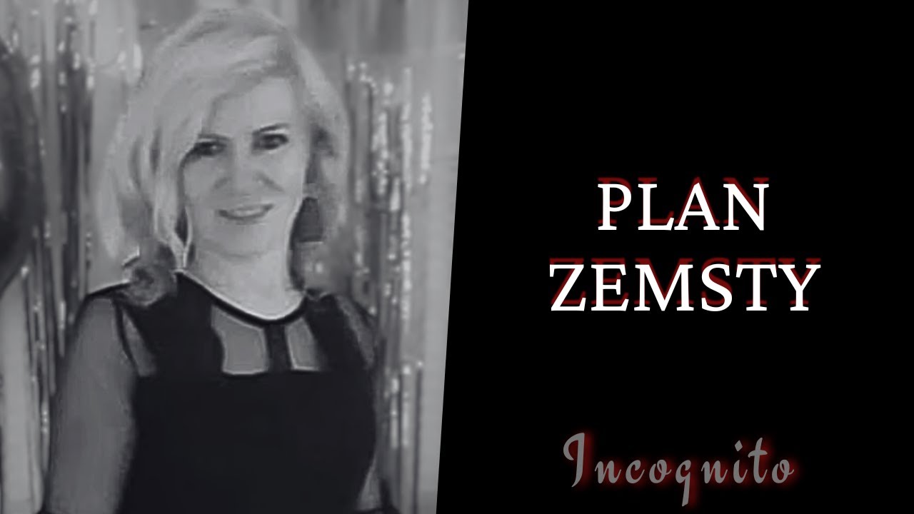 Plan Zemsty | Podcast kryminalny