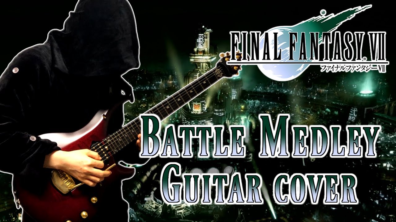 FINAL FANTASY VII Battle Medley guitar metal cover 