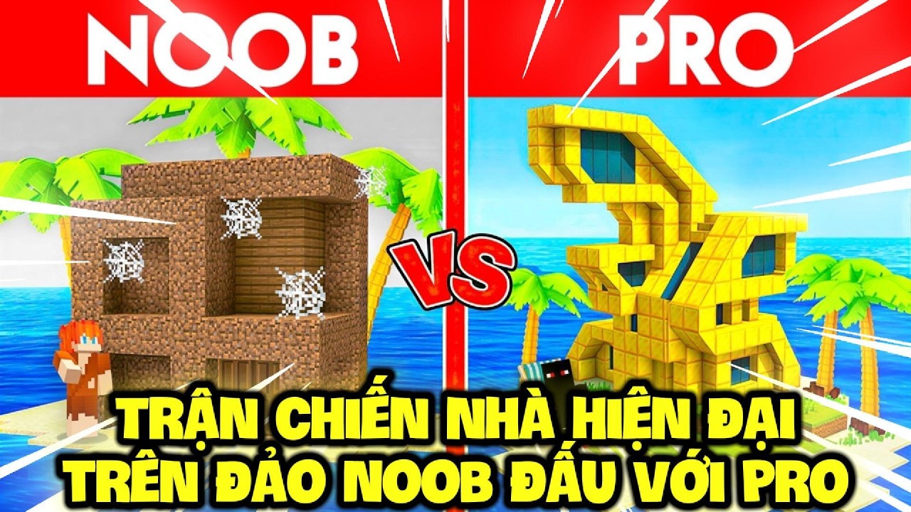 Trận Chiến Xây Nhà Hiện Đại Trên Đảo Noob Vs Pro