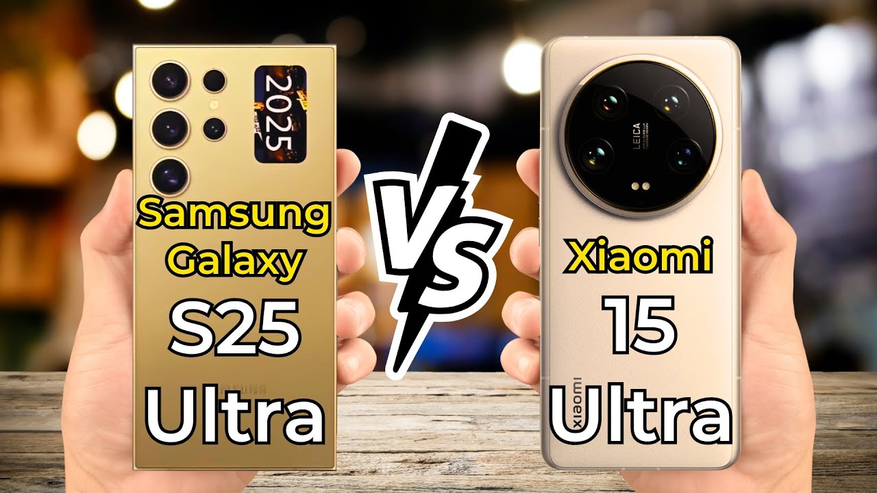 Samsung Galaxy S25 Ultra vs Xiaomi 15 Ultra 🔥 Full Specs Comparison
