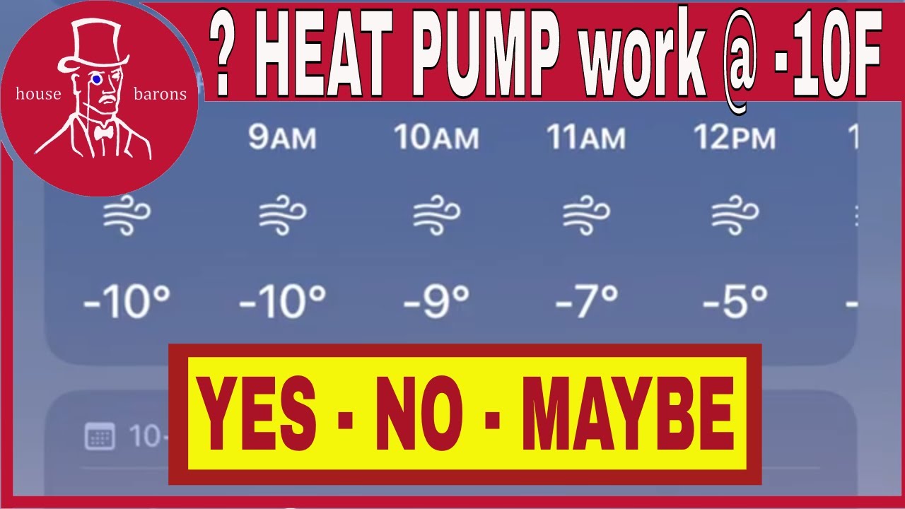 Can a heat pump work at -10F? / Mr Cool Universal Heat Pump in Winter Temperature Limits