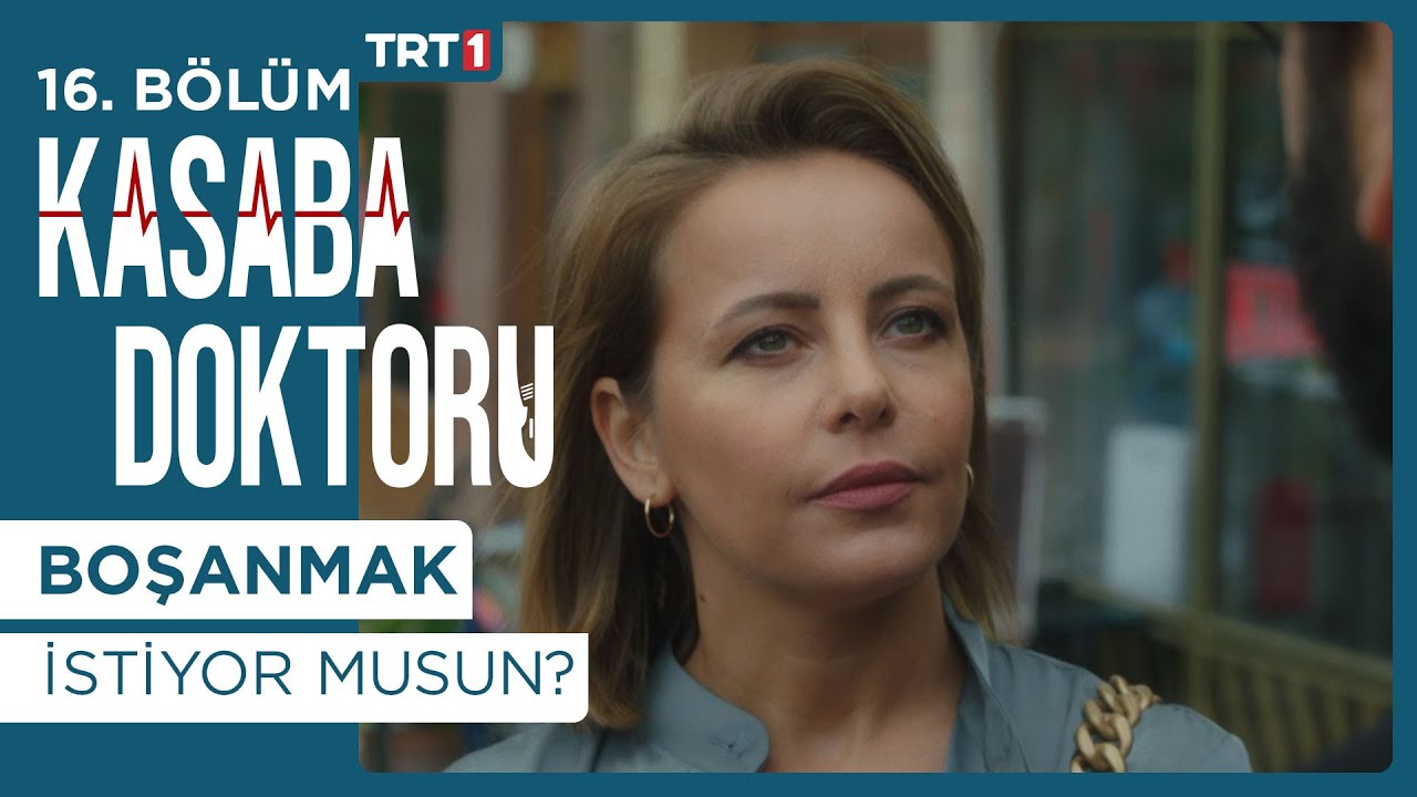 Boşanacak Mıyız? #HAKMİN - Kasaba Doktoru 16. Bölüm