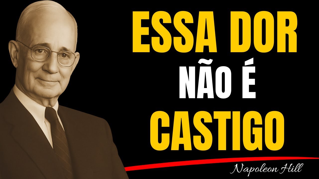 Quando Deus Permite Essa Dor, É Porque a Prosperidade Já Foi Liberada | Napoleon Hill