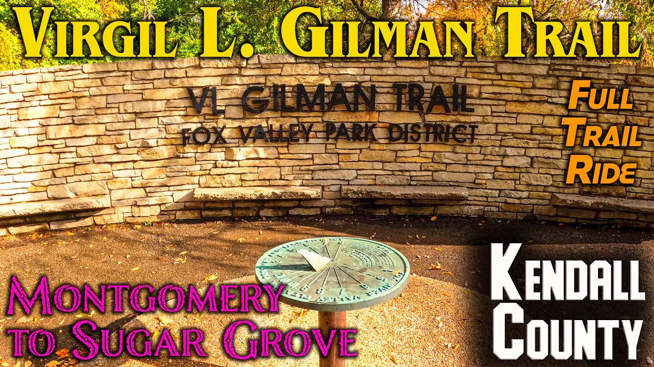 Virgil Gilman Trail: Montgomery to Sugar Grove - Full Trail - Round Trip - Late October 2021