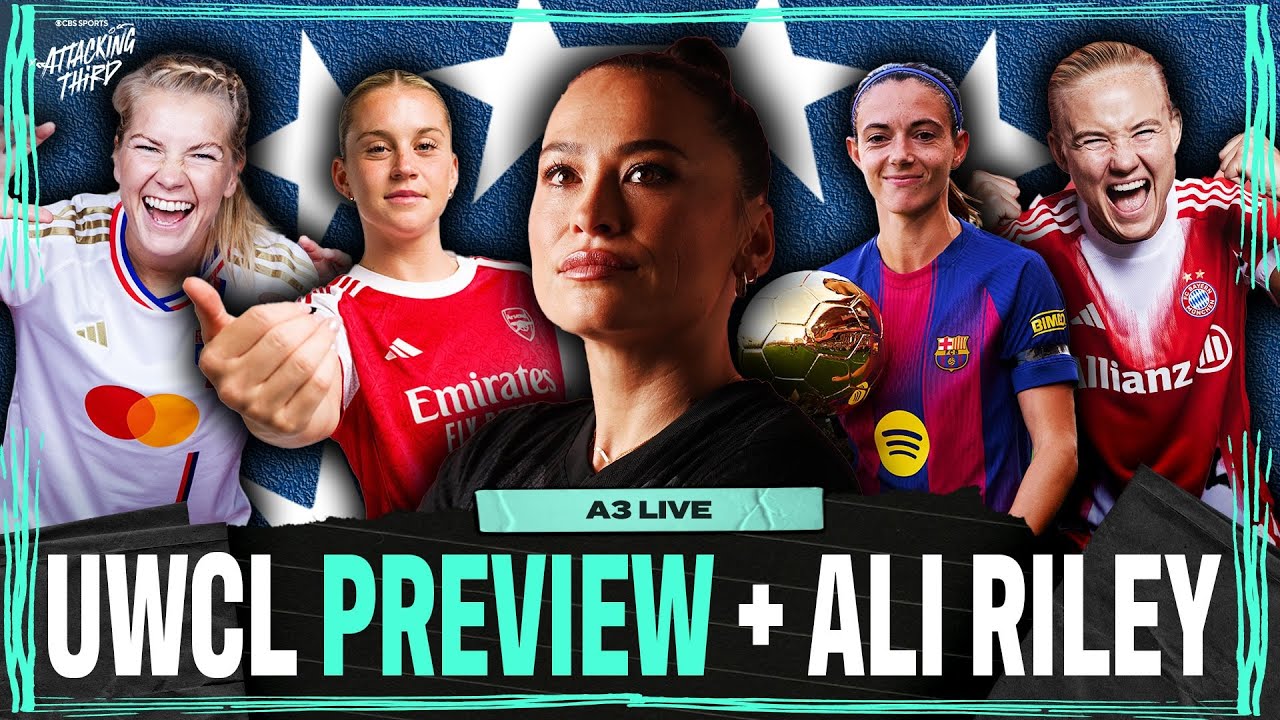UWCL Preview & Predictions | Americans in the UWCL | Ali Riley EXCLUSIVE | Attacking Third
