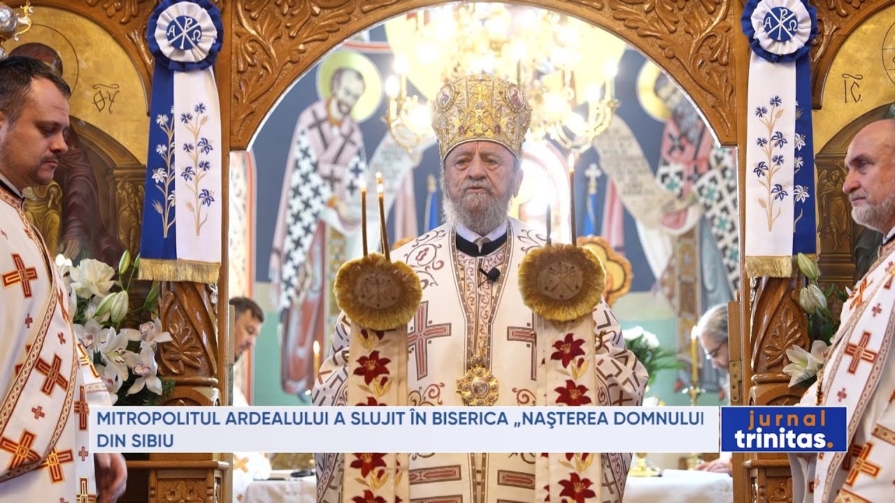 Mitropolitul Ardealului a slujit în Biserica „Naşterea Domnului” din Sibiu