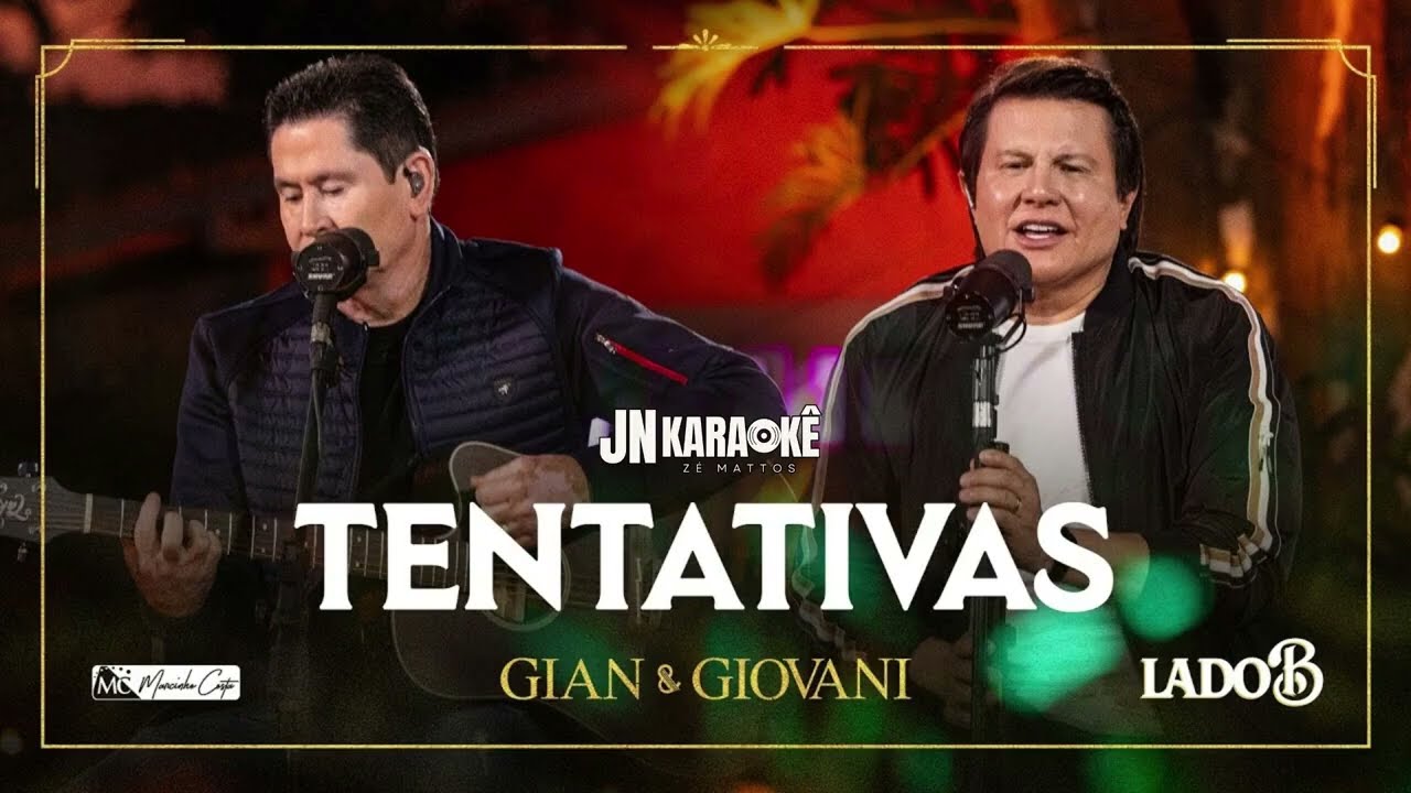 TENTATIVAS   GIAN & GIOVANI  LADO B   JN KARAOKE