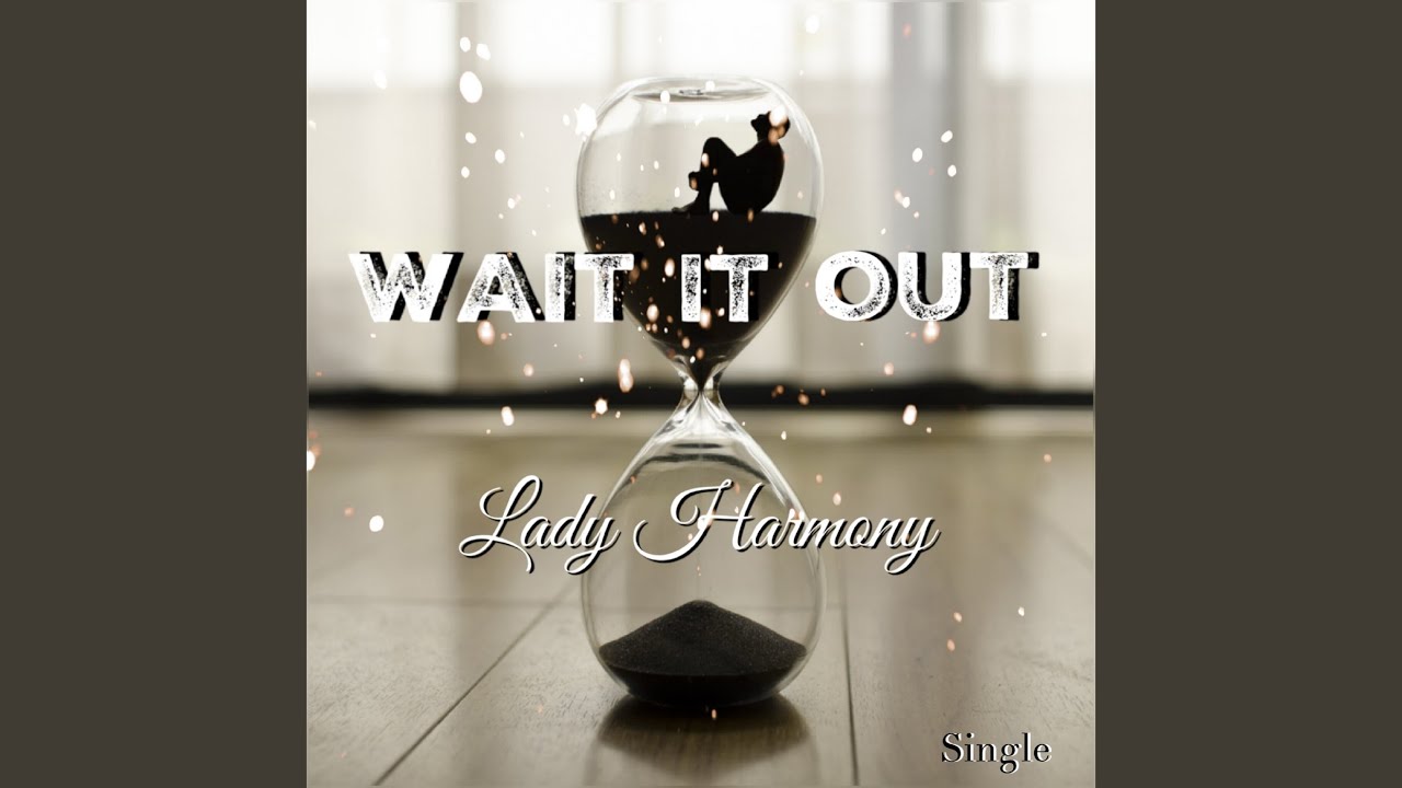 Wait It Out