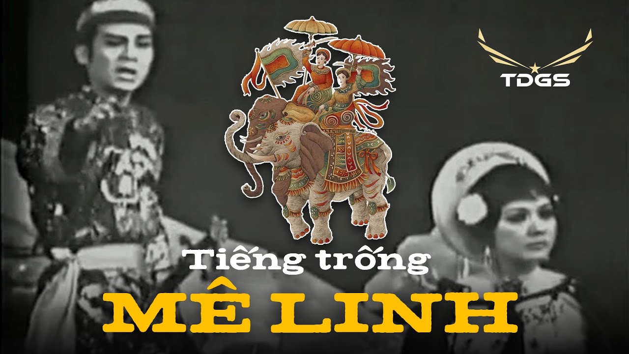 Cải lương xưa TIẾNG TRỐNG M&Ecirc; LINH | H&igrave;nh ảnh Hai B&agrave; Trưng đầy gần gũi cho giới trẻ ghi t&acirc;m