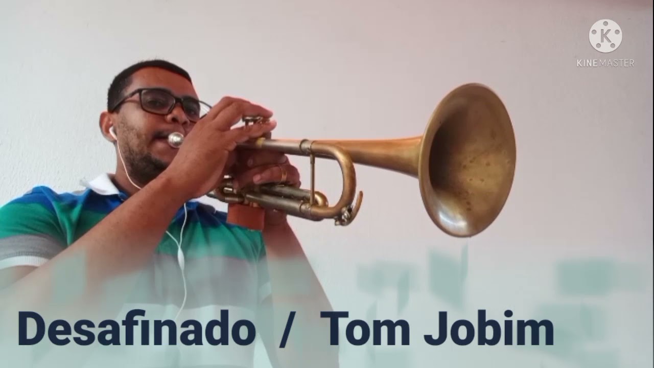 Desafinado  /  Tom Jobim Trompete Cover
