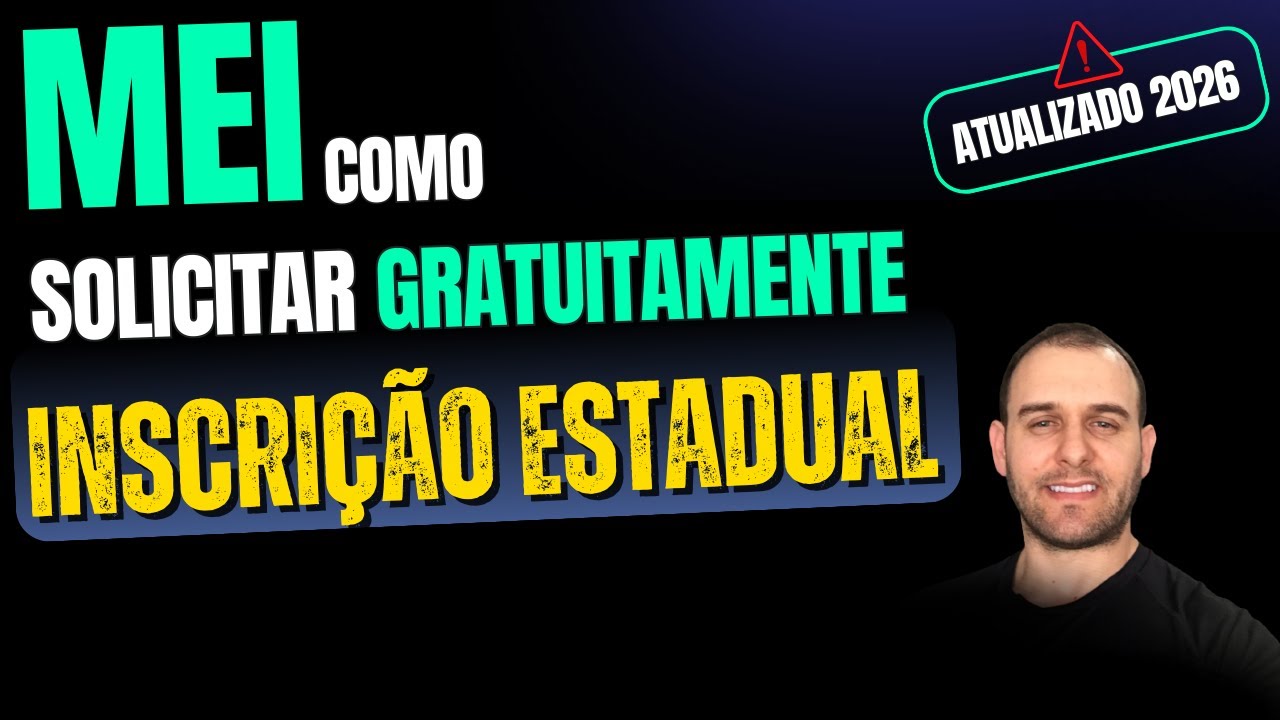 MEI Sem INSCRIÇÃO ESTADUAL? Veja Como Solicitar Passo a Passo